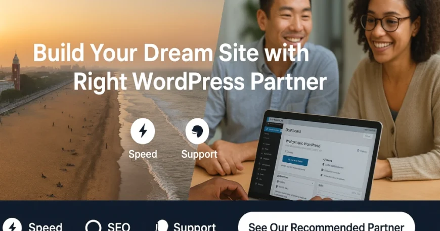 Choose the Right WordPress Development Partner in Chennai